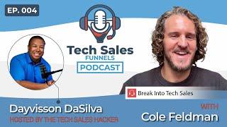 Hacking Your Way into Tech Sales with Cole Feldman