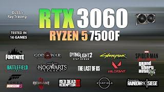 RTX 3060 + Ryzen 5 7500F : Test in 16 Games - Ryzen 5 7500F Gaming Test