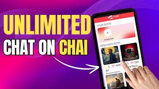 How to get unlimited messages on CHAI for free Full Guide