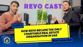 Revo Cast S1 | E1 This is how Revo became an organization driven by charity in UAE | Ft. Farhan