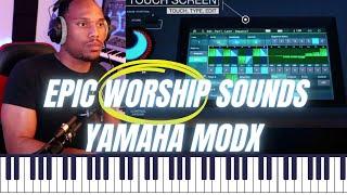Creating Epic WORSHIP Sounds with (Yamaha MODX)