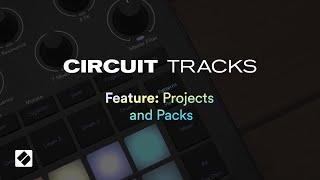 Circuit Tracks - Projects & Packs // Novation