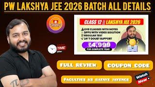 Pw Lakshya Jee 2026 batch all details | Pw Lakshya Jee 2026 batch review | Pw Lakshya Jee 2026