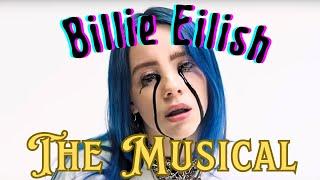 A Billie Eilish Musical???