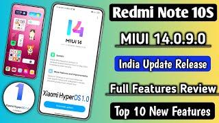 Redmi Note 10S MIUI 14.0.9.0 India Public Update Released, Full Features Review/10 New Features