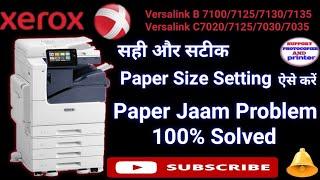 How To solve  Paper Jam Problem Xerox C7020/7025/7030(B7100/7125/7130/7135 paper setting 100% solved