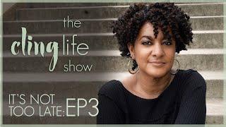 Late to the Circle | THE CLINGLIFE SHOW | It's Not Too Late