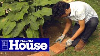 How to Edge a Garden Bed With Brick | This Old House