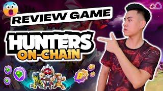 Review đánh giá Game Hunters On Chain - Chơi Miễn Phí cực hay và cuốn - Nhận Token $BGEM