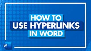 How to Use Hyperlinks in Microsoft Word: Hyperlink in Word Tutorial