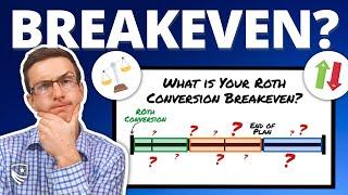 Roth Conversion Breakeven? Don’t Make This MISTAKE in 2023...