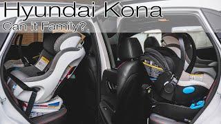 Can it Family? How well does Clek Child seats fit in the Hyundai Kona