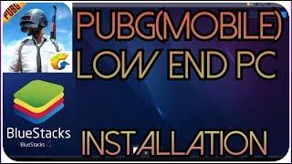 PUBG(Mobile) -Low End PC -Bluestacks Installation Guide