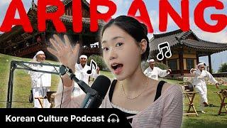  한국인이라면 다 아는 노래, 아리랑(Arirang) | Didi's Korean Culture Podcast