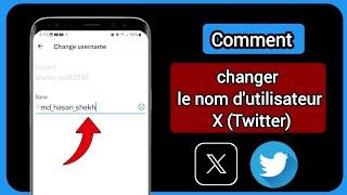 Comment changer le nom d'utilisateur sur X (Twitter) | Changer le nom d'utilisateur Twitter