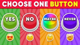 Choose One Button - YES or NO or MAYBE or NEVER!  Quiz Dino