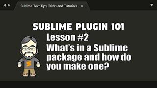 [P101-02] What makes a package in Sublime Text?
