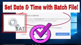 CMD BATCH FILE, SET DATE & TIME |Xperts