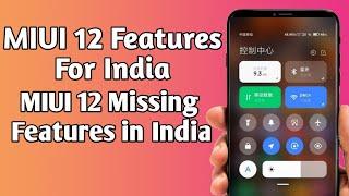 MIUI 12 Will not get all MIUI 12 China Features, MIUI 12 India Features