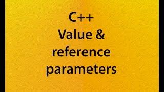 C++ Value and reference parameters