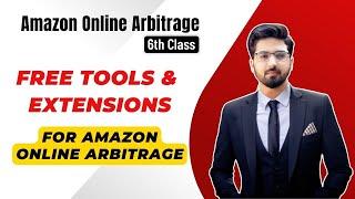 Free Tools & Extensions for Online Arbitrage Amazon | Must Have Tools For Amazon Online Arbitrage