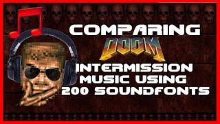 200 Soundfont Comparison using DOOM's Intermission MIDI - SF2