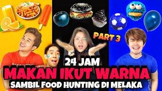 24 JAM MAKAN IKUT WARNA SAMBIL FOOD HUNTING DI MELAKA (PART 3)