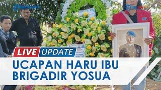 Ucapan Haru Ibu Brigadir Yosua Hutabarat ke Calon Mantu di Rumah Duka: Kuatnya Kau Nak Menunggu