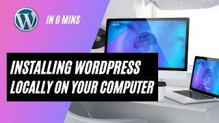 How to install wordpress locally on your computer for free