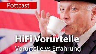 HiFi Vorurteile - Vorurteile vs Erfahrung