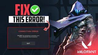 How to Fix Valorant PC Has Encountered A Connection Error Please Relaunch The Client To Reconnect