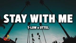 t-low x Ottel - STAY WITH ME [Lyrics]