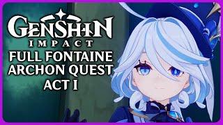 Full Fontaine Archon Quest Act 1 - Genshin Impact 4.0
