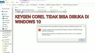 Keygen corel draw tidak bisa dibuka atau dianggap virus di windows 10 ini solusinya