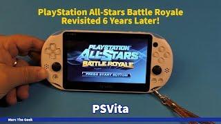 PSVita: PlayStation All-Stars Battle Royale Revisited 6 Years Later!