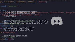 Basic UserInfo Command | EPISODE 4 | Discord.JS v14
