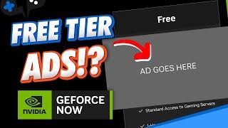 GeForce Now FREE TIER will have ADS?! WHAT?!