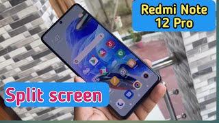 how to On split screen in Redmi Note 12 Pro, split screen in Redmi Note 12 Pro, split screen