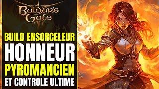 Baldur's Gate 3 Build HONNEUR : Ensorceleur PYROMANCIEN & CONTRÔLE ULTIME | Multiclasse Occultiste