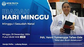 Ibadah Hari Minggu 29 Desember 2024 | GPIB Jemaat Pelita