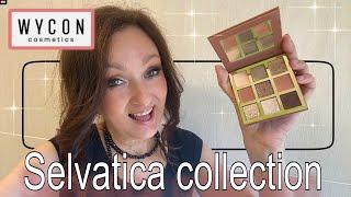  WYCON - SELVATICA COLLECTION  proviamo la palette  | One B Queen