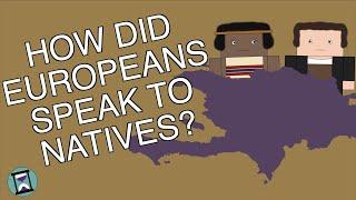 How did European Explorers Speak to Newly-discovered Natives? (Short Animated Documentary)