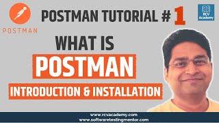 Postman Tutorial #1 - What is Postman | Introduction and Installation