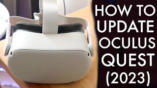 How To Update Oculus Quest 2! (2023)