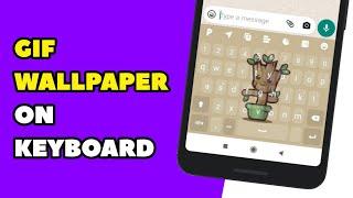 How To Set Gif Wallpaper On Keyboard | Sethu Editz