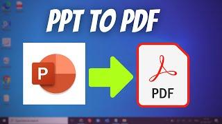 PPT to PDF - How to Save PowerPoint Presentation as PDF files