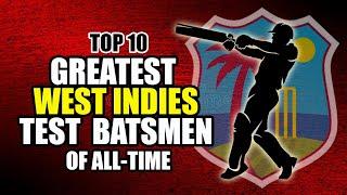 Greatest West Indies Test Batsmen of All-time | Top 10