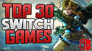 TOP 30 Nintendo Switch Games of All Time | 2024