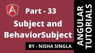Subject and BehaviorSubject | Components Communication using Subject  - Angular (Tutorial 33)
