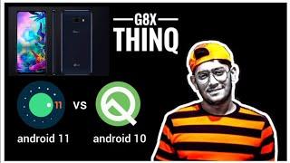 Lg G8x thinq Android 11 Vs Android 10      #lgg8xthinqandroid11vsandroid10